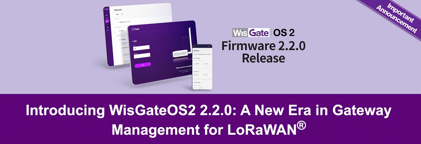 Introducing WisGateOS2 2.2.0: A New Era in Gateway Management for LoRaWAN®