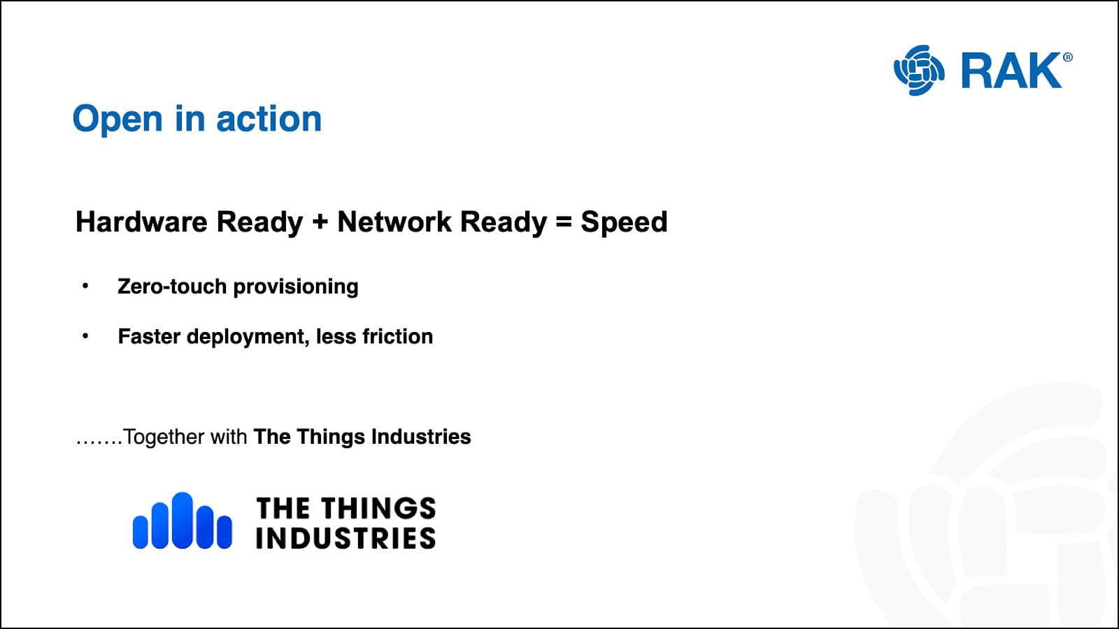 Zero-touch provisioning partnership with The Things Industries for faster IoT deployment and reduced friction.