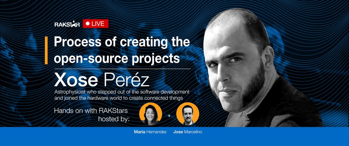 Hands-on with RAKStars Episode 12 with Xose Peréz