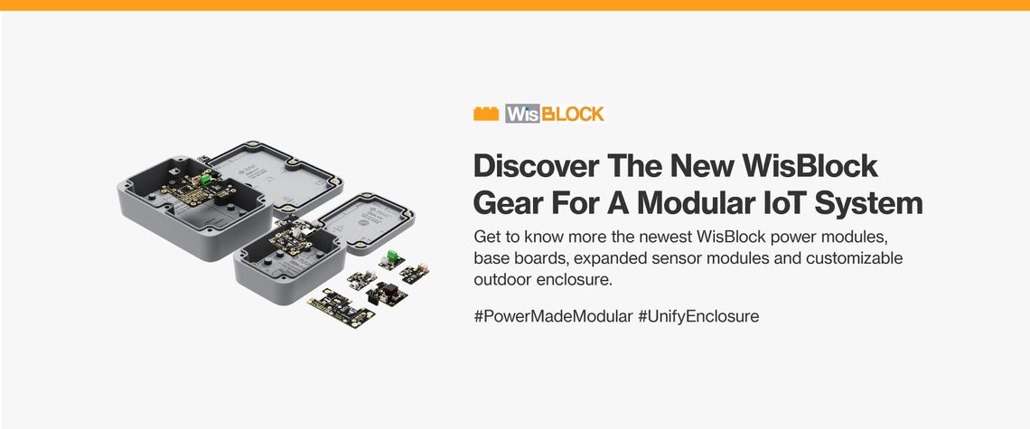 Discover The New WisBlock Gear For A Modular IoT System