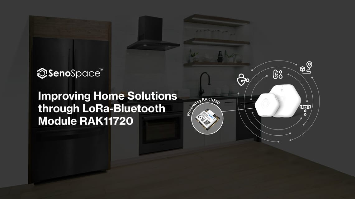SenoSpace and RAKwireless Team Up to Enhance Smart Living