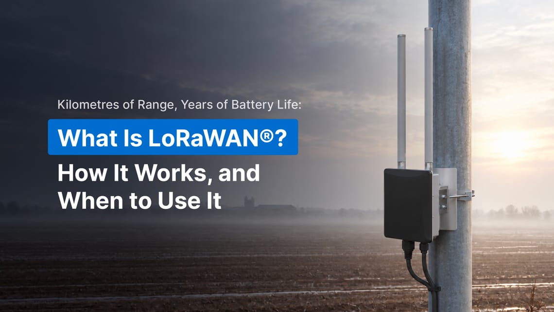 What Is LoRaWAN®? How It Works, and When to Use It
