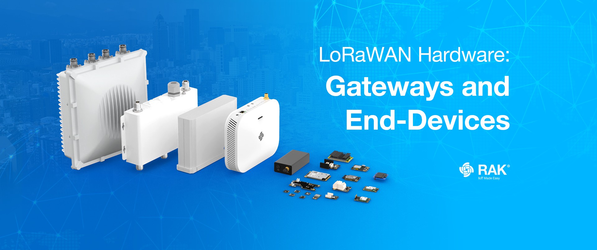 LoRaWAN® Hardware Gateways and EndDevices for LoRaWAN