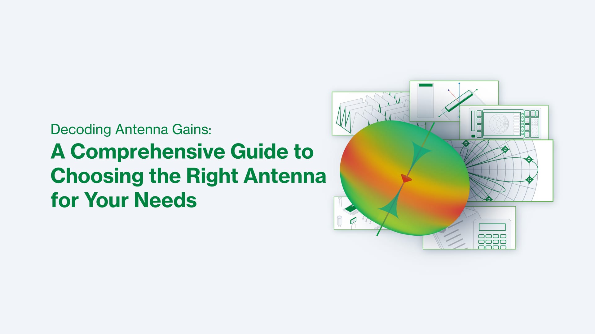 Antenna Selection Guide: Understanding the Benefits of High-Gain Antennas