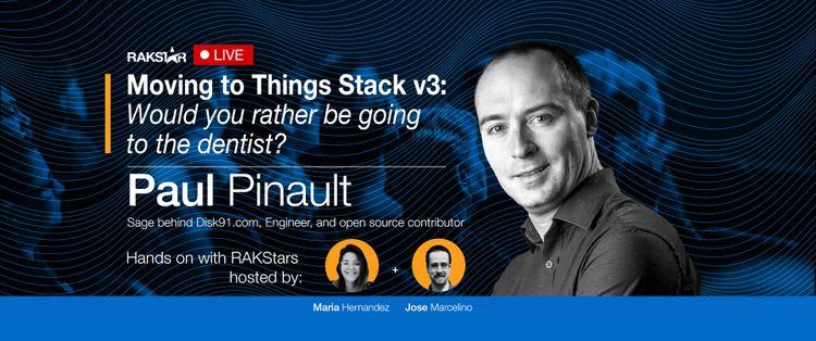 Hands-on with RAKStars Episode 16 with Paul Pinault