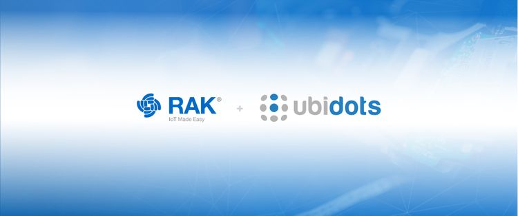 RAKwireless Moves Ahead with Ubidots to Make IoT Easy