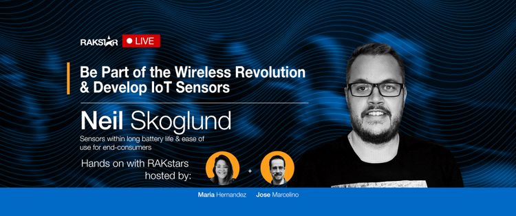 Hands-on with RAKStars Episode 38 with Neil Skoglund