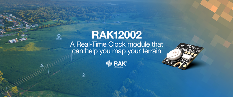 RAK12002 A Real-Time Clock module that can help you map your terrain