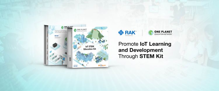 RAK and One Planet Education Network Promote IoT Learning and Development Through STEM Kit