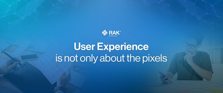 User Experience is NOT only about the pixels…