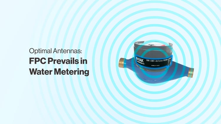 What is the Best Antenna Type for Water Metering and Why Do FPC Antennas Prevail