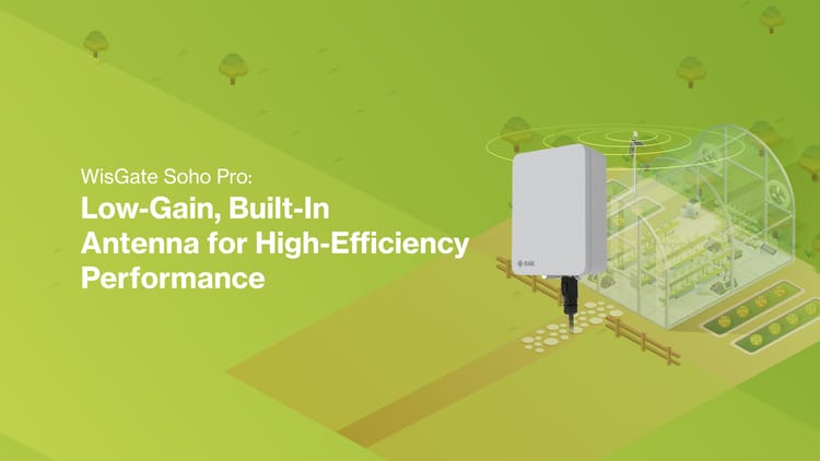 WisGate Soho Pro: Optimal Coverage with Built-In LoRa Antenna