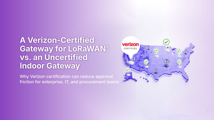 Verizon-Certified WisGate Edge Lite 2 RAK7268CV2-V vs. Other Indoor Gateways for LoRaWAN® for US Deployments